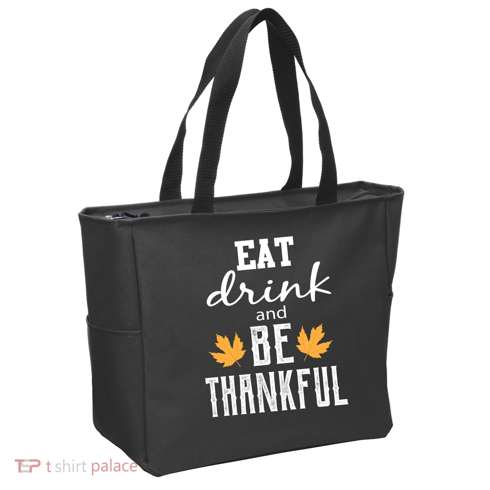 Eat Drink And Be Thankful Tote Bag