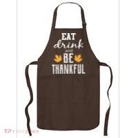 Eat Drink and Be Thankful Apron thumb 0