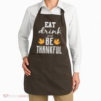 Eat Drink and Be Thankful Apron thumb 2