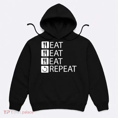 Eat Eat Eat Repeat Hoodie