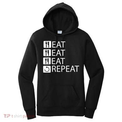 Eat Eat Eat Repeat Women's Hoodie