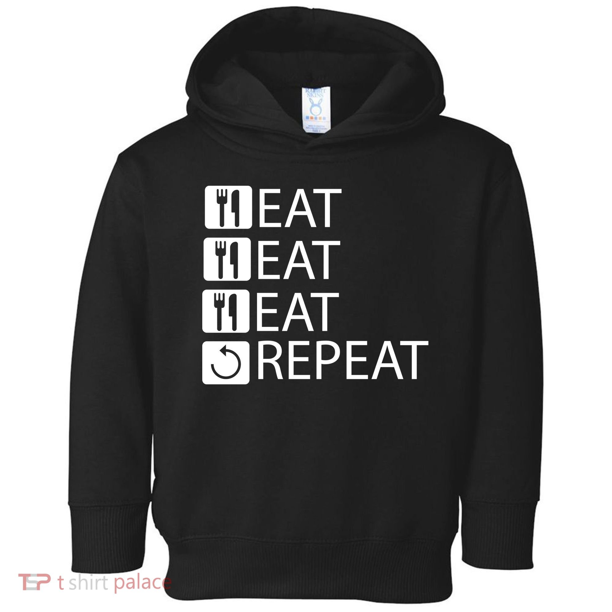 Eat Eat Eat Repeat Toddler Hoodie