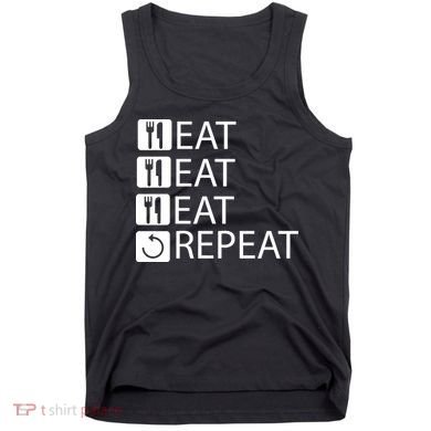 Eat Eat Eat Repeat Tank Top