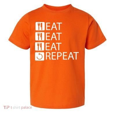 Eat Eat Eat Repeat Toddler T-Shirt