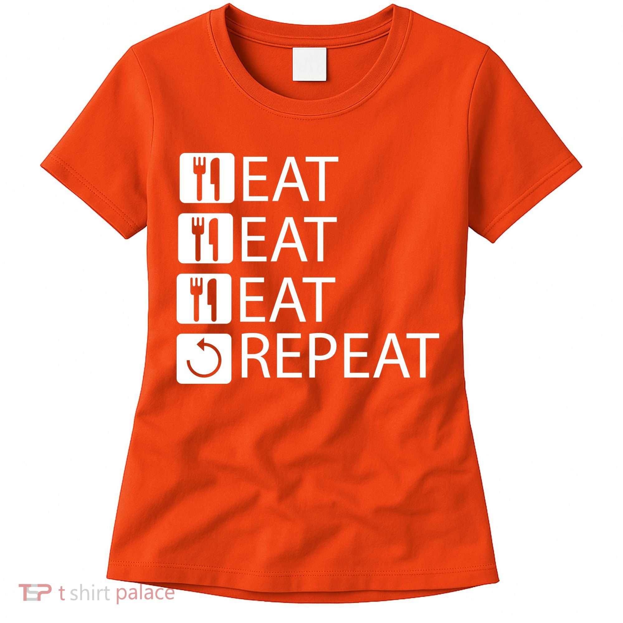 Eat Eat Eat Repeat Women's T-Shirt