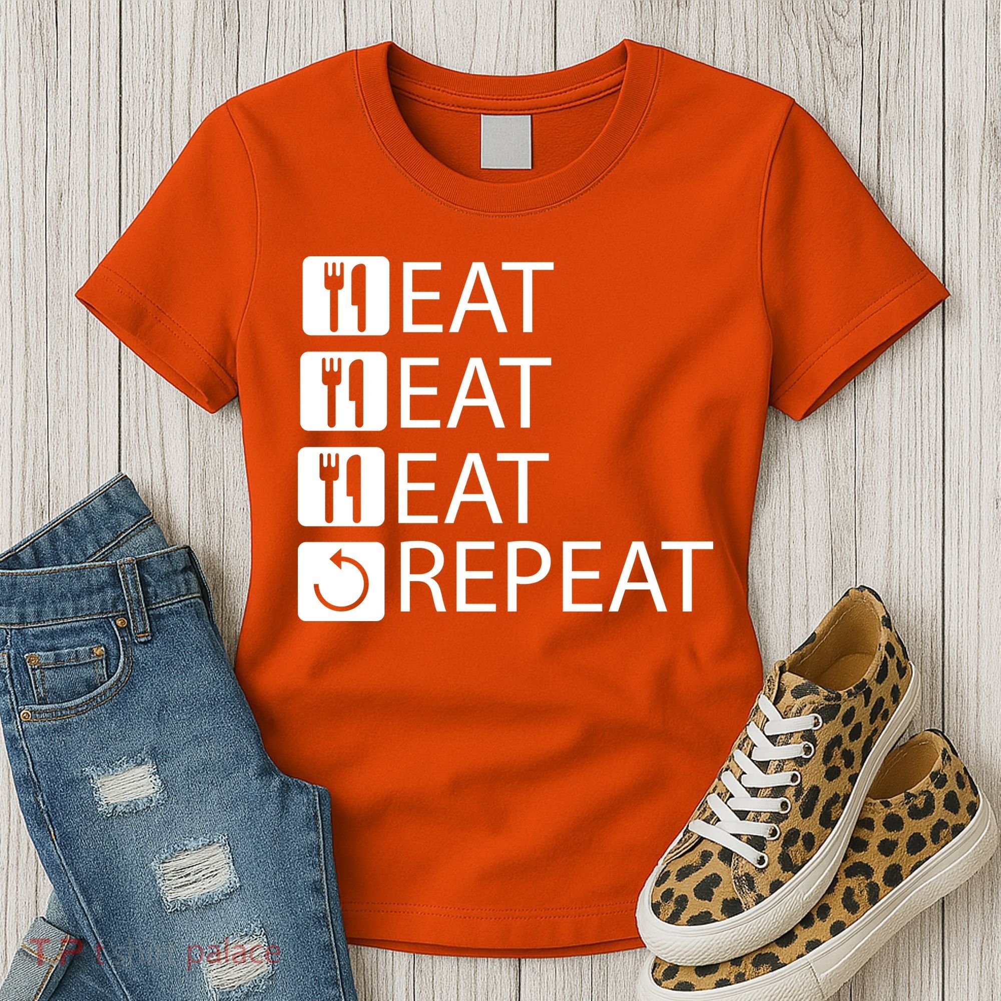 Eat Eat Eat Repeat Women's T-Shirt
