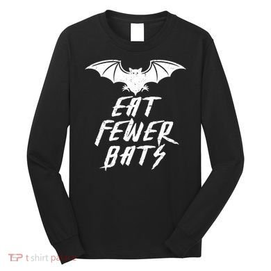 Eat Fewer Bats Long Sleeve Shirt
