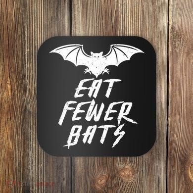 Eat Fewer Bats Coaster