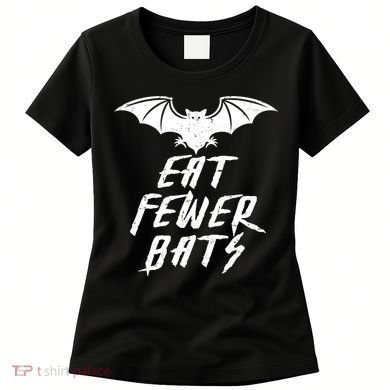 Eat Fewer Bats Women's T-Shirt