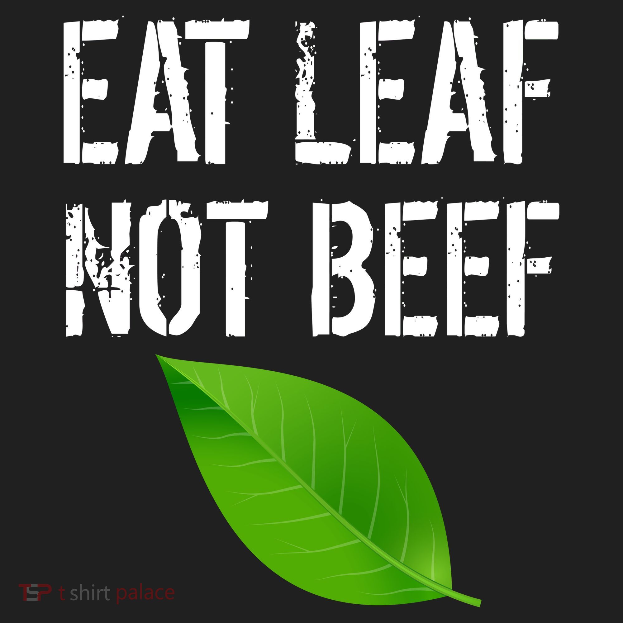 Eat Leaf Not Beef Funny Vegetarians Women's Sweatshirt