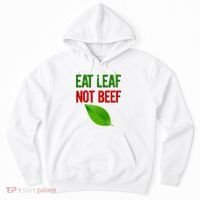 Eat Leaf Not Beef Funny Vegetarians Hoodie thumb 0