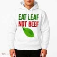 Eat Leaf Not Beef Funny Vegetarians Hoodie thumb 2