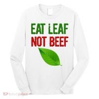 Eat Leaf Not Beef Funny Vegetarians Long Sleeve Shirt thumb 0