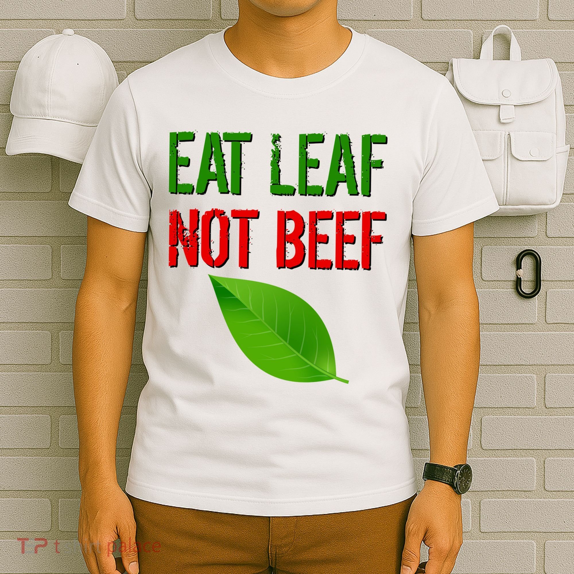 Eat Leaf Not Beef Funny Vegetarians T-Shirt