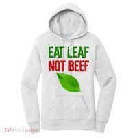 Eat Leaf Not Beef Funny Vegetarians Women's Hoodie thumb 0