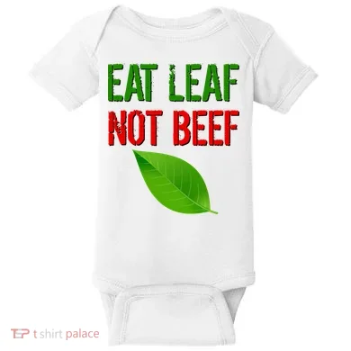 Eat Leaf Not Beef Funny Vegetarians Baby Bodysuit