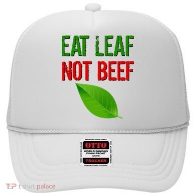Eat Leaf Not Beef Funny Vegetarians Hat