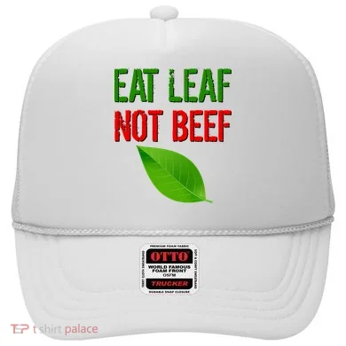 Eat Leaf Not Beef Funny Vegetarians Hat