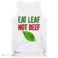 Eat Leaf Not Beef Funny Vegetarians Tank Top thumb 0