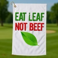 Eat Leaf Not Beef Funny Vegetarians Golf Towel thumb 1