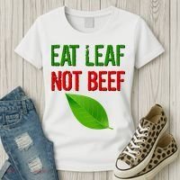Eat Leaf Not Beef Funny Vegetarians Women's T-Shirt thumb 3