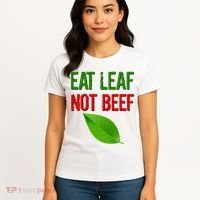 Eat Leaf Not Beef Funny Vegetarians Women's T-Shirt thumb 4
