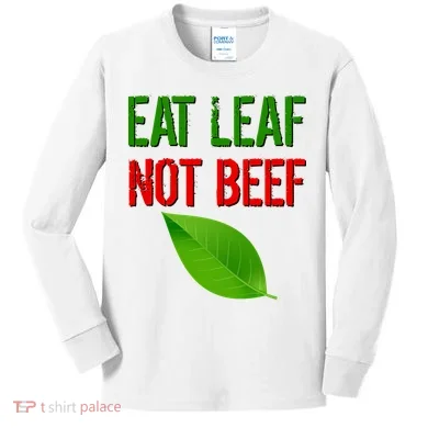 Eat Leaf Not Beef Funny Vegetarians Kids Long Sleeve Shirt