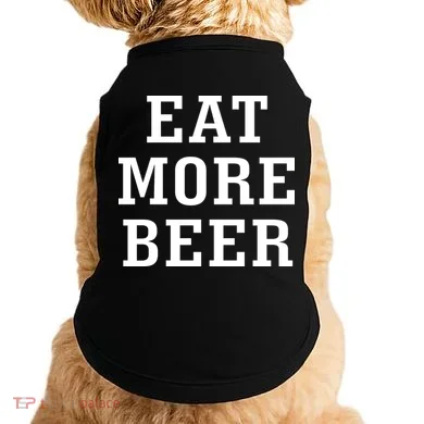 Eat More Beer Doggie Tank