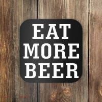 Eat More Beer Coaster thumb 0
