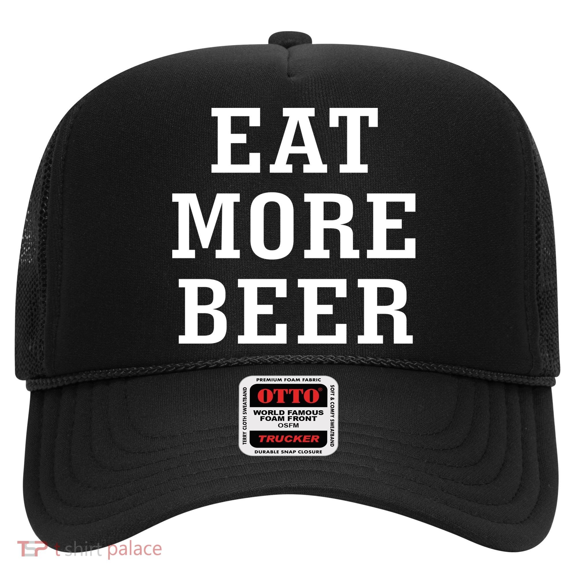 Eat More Beer Hat