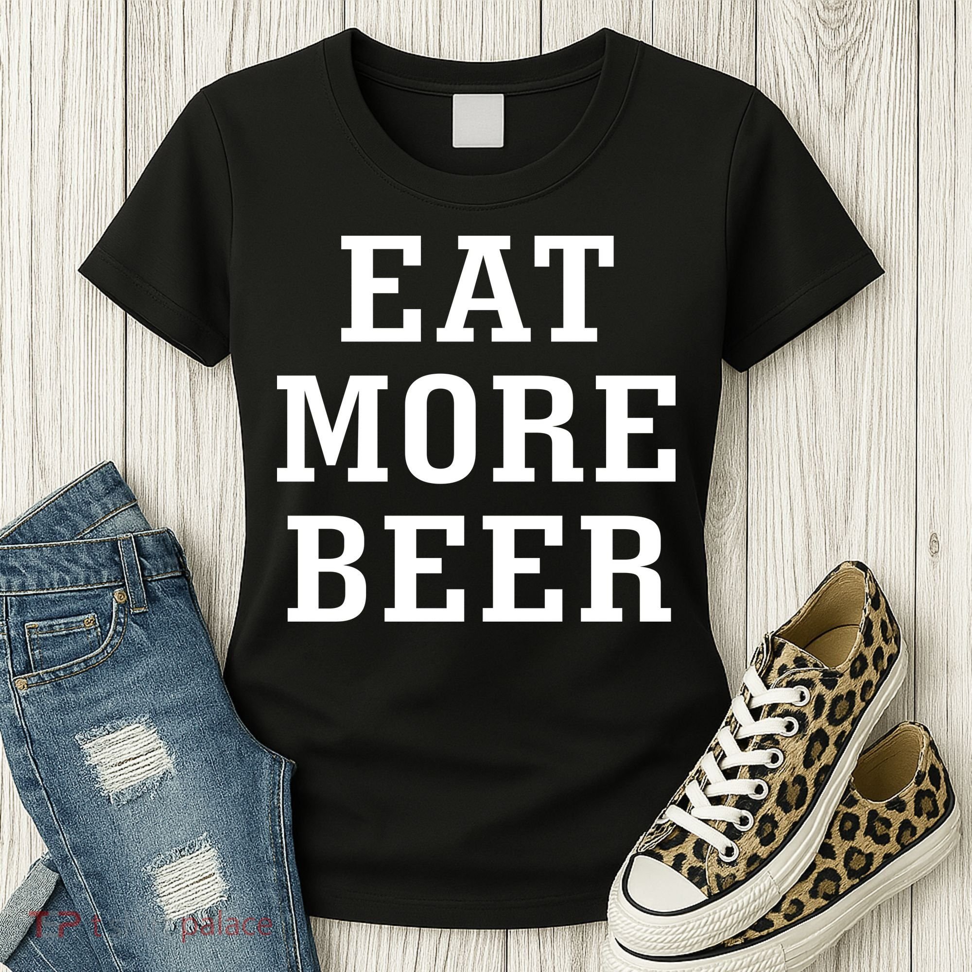 Eat More Beer Women's T-Shirt