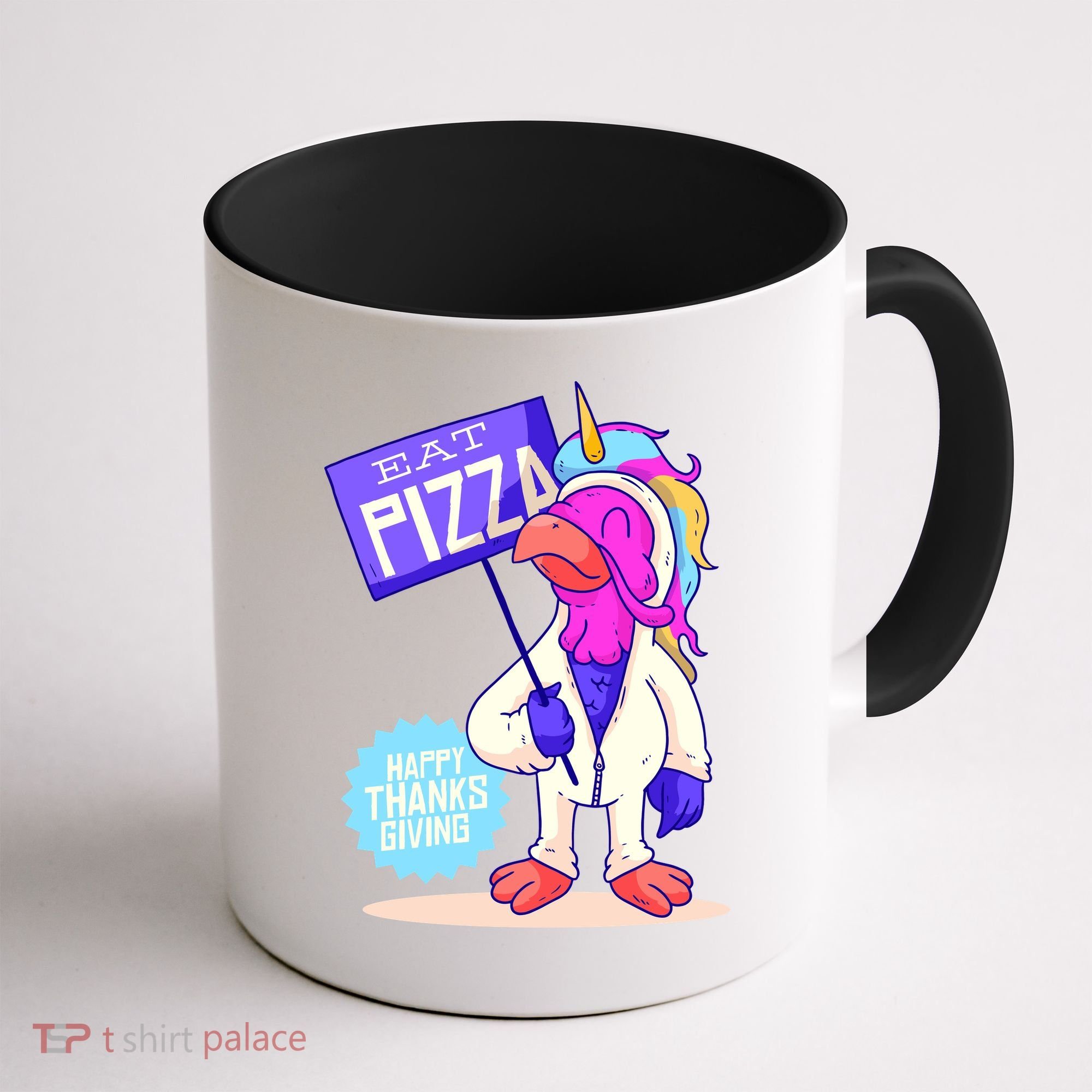 Eat Pizza Funny Happy Thanksgiving Coffee Mug