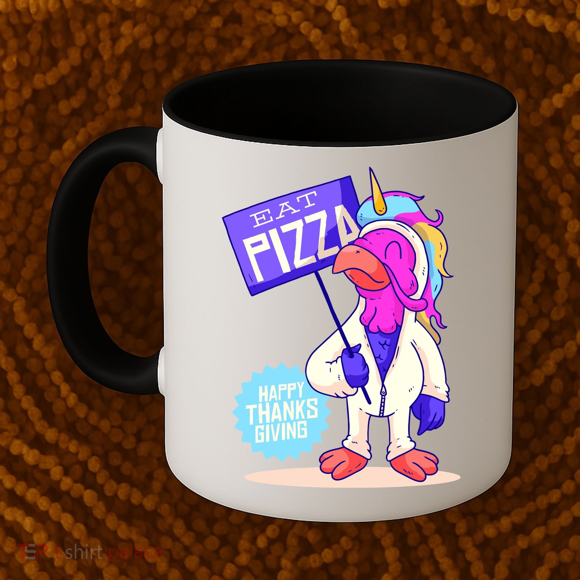 Eat Pizza Funny Happy Thanksgiving Coffee Mug