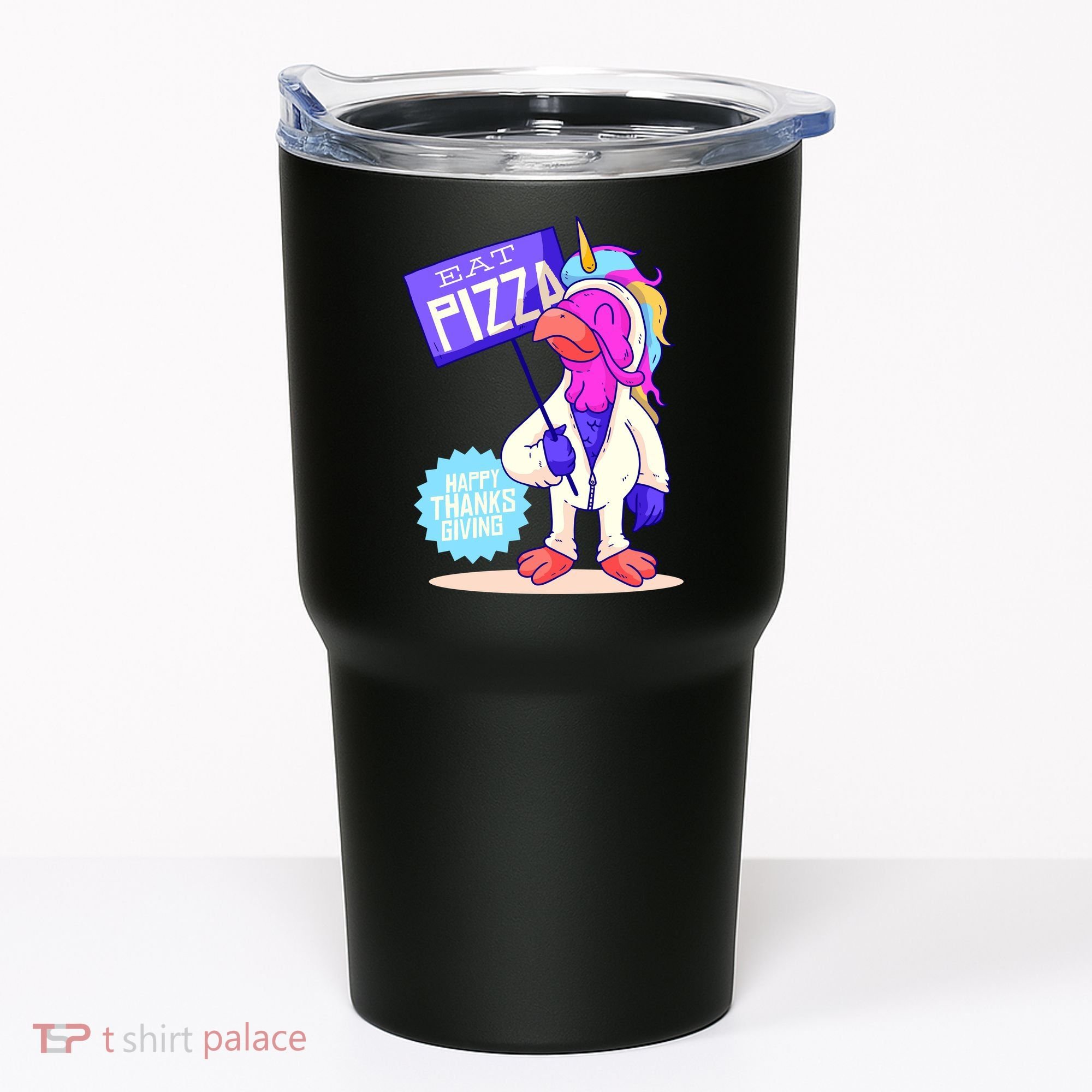 Eat Pizza Funny Happy Thanksgiving Tumbler