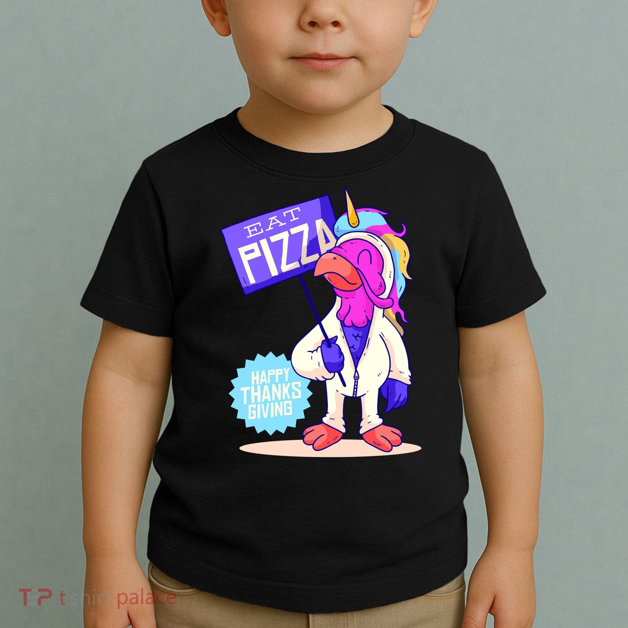 Eat Pizza Funny Happy Thanksgiving Toddler T-Shirt