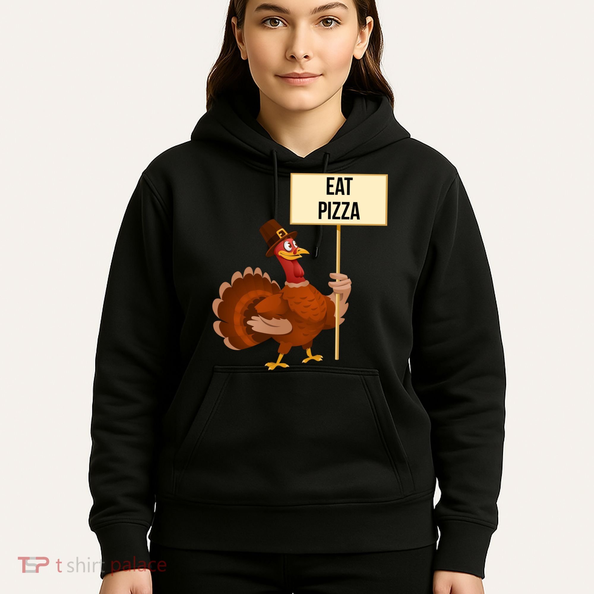 Eat Pizza Funny Turkey Hoodie