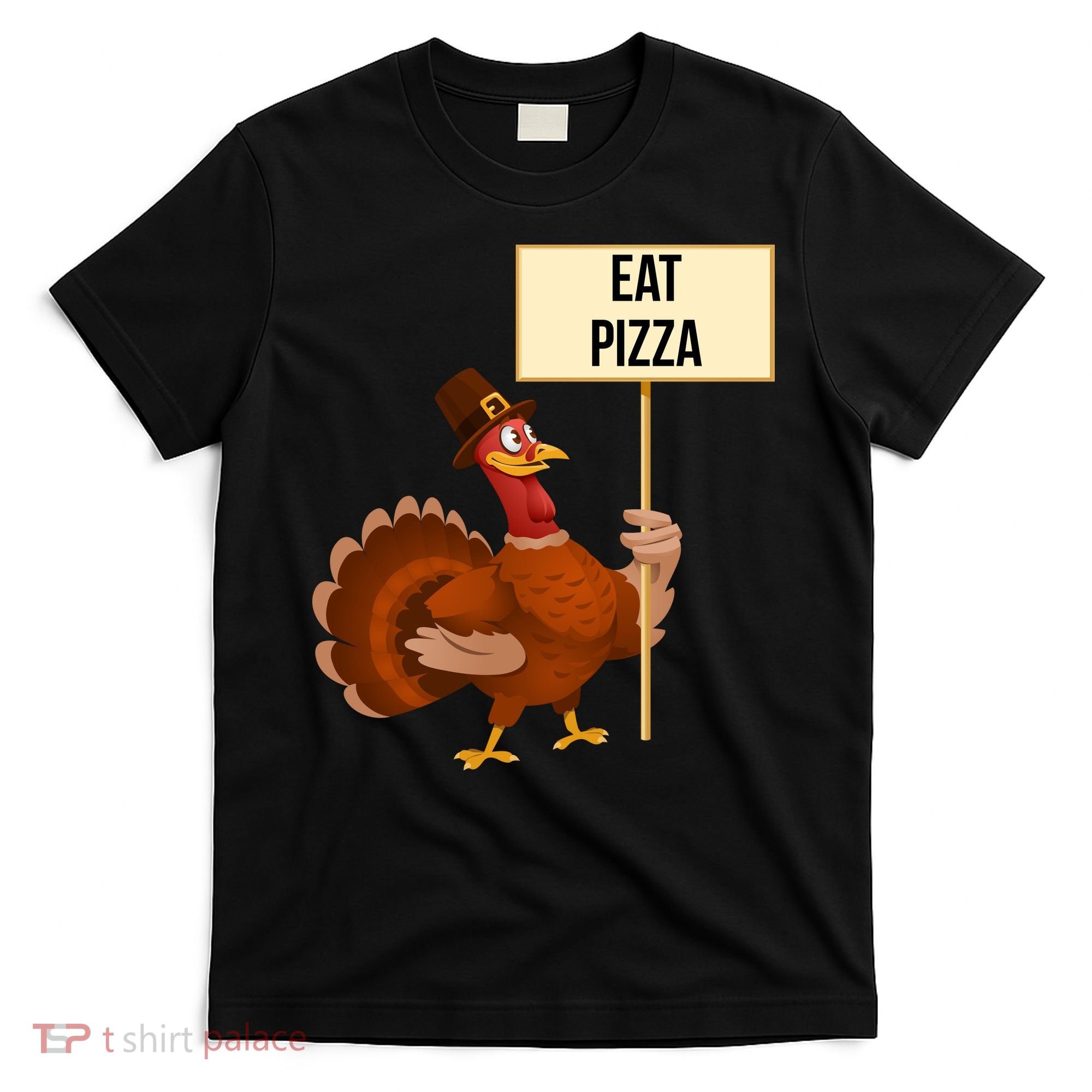 Eat Pizza Funny Turkey T-Shirt