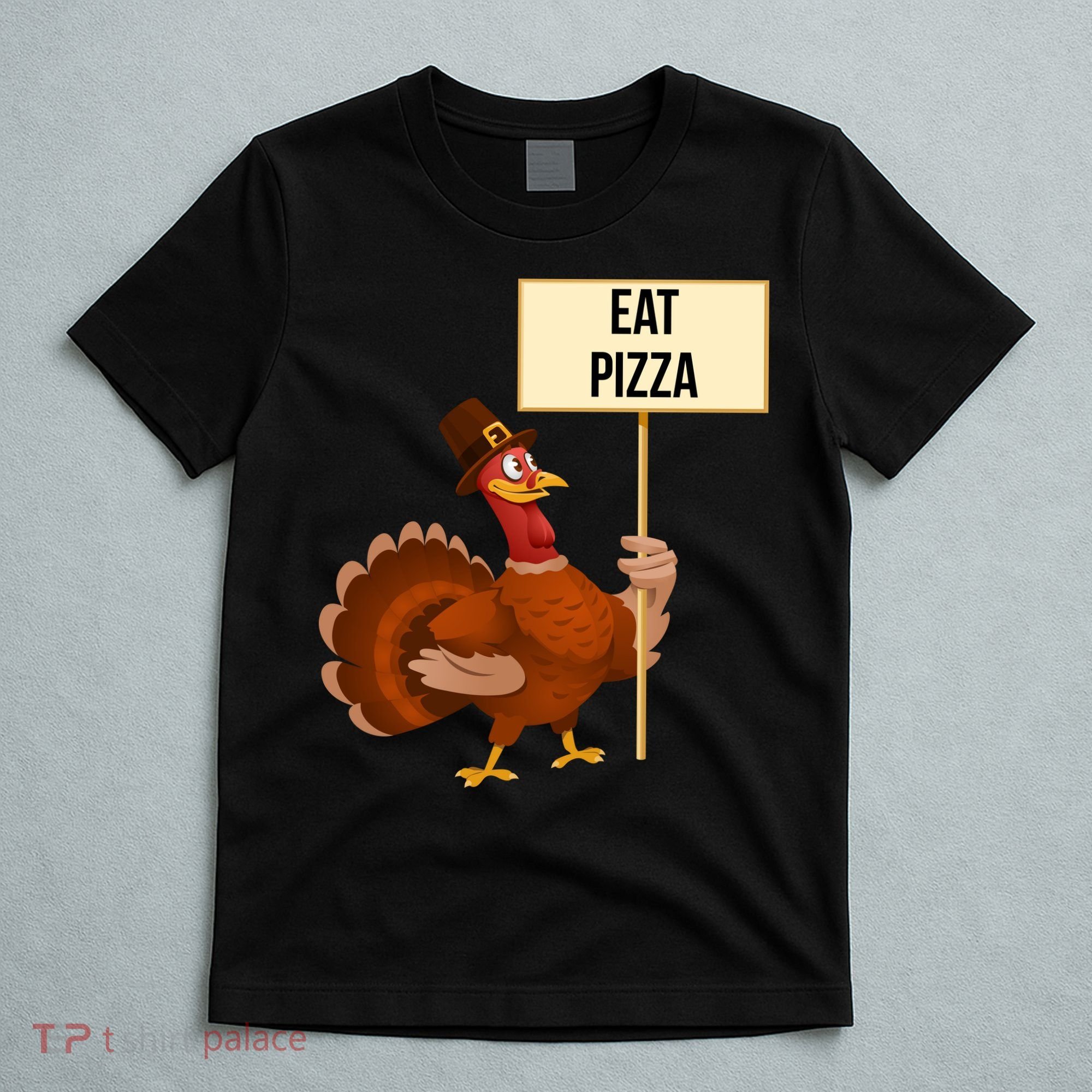 Eat Pizza Funny Turkey T-Shirt