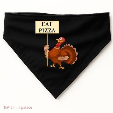 Eat Pizza Not Turkey USA-Made Doggie Bandana