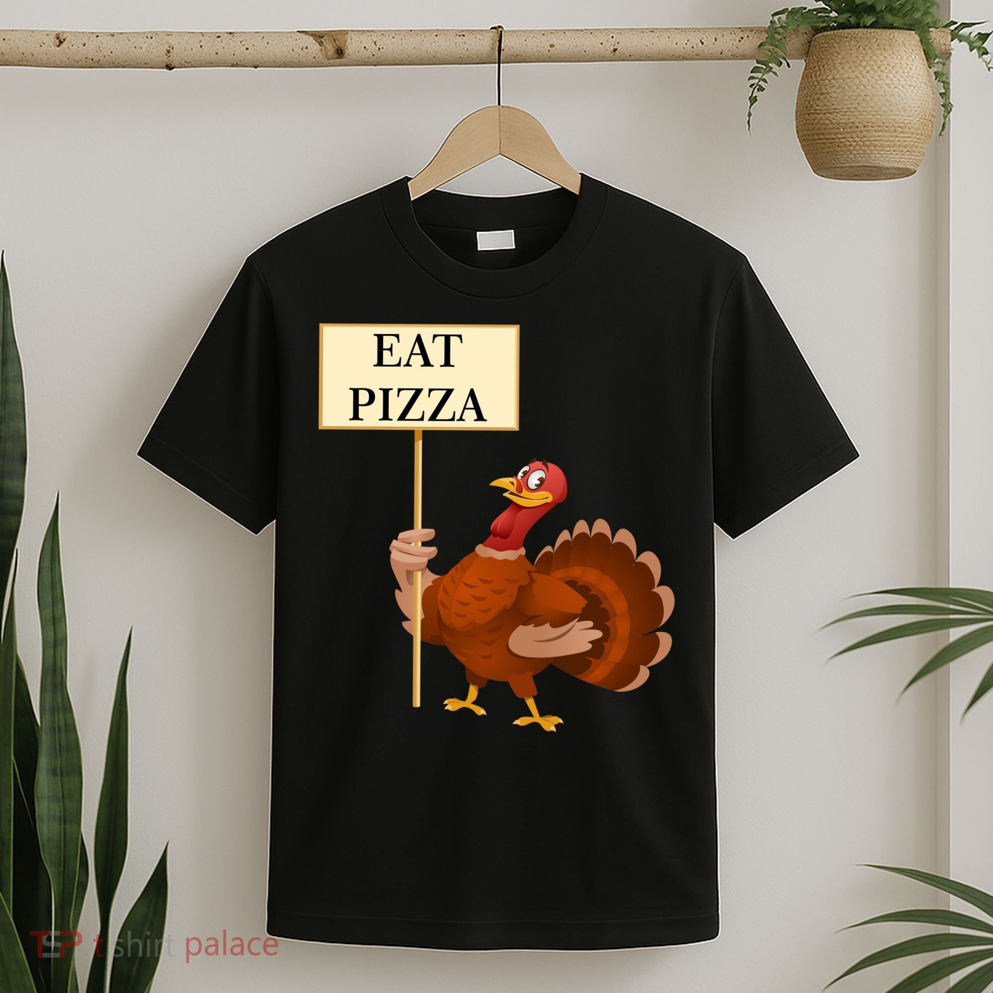 Eat Pizza Not Turkey T-Shirt