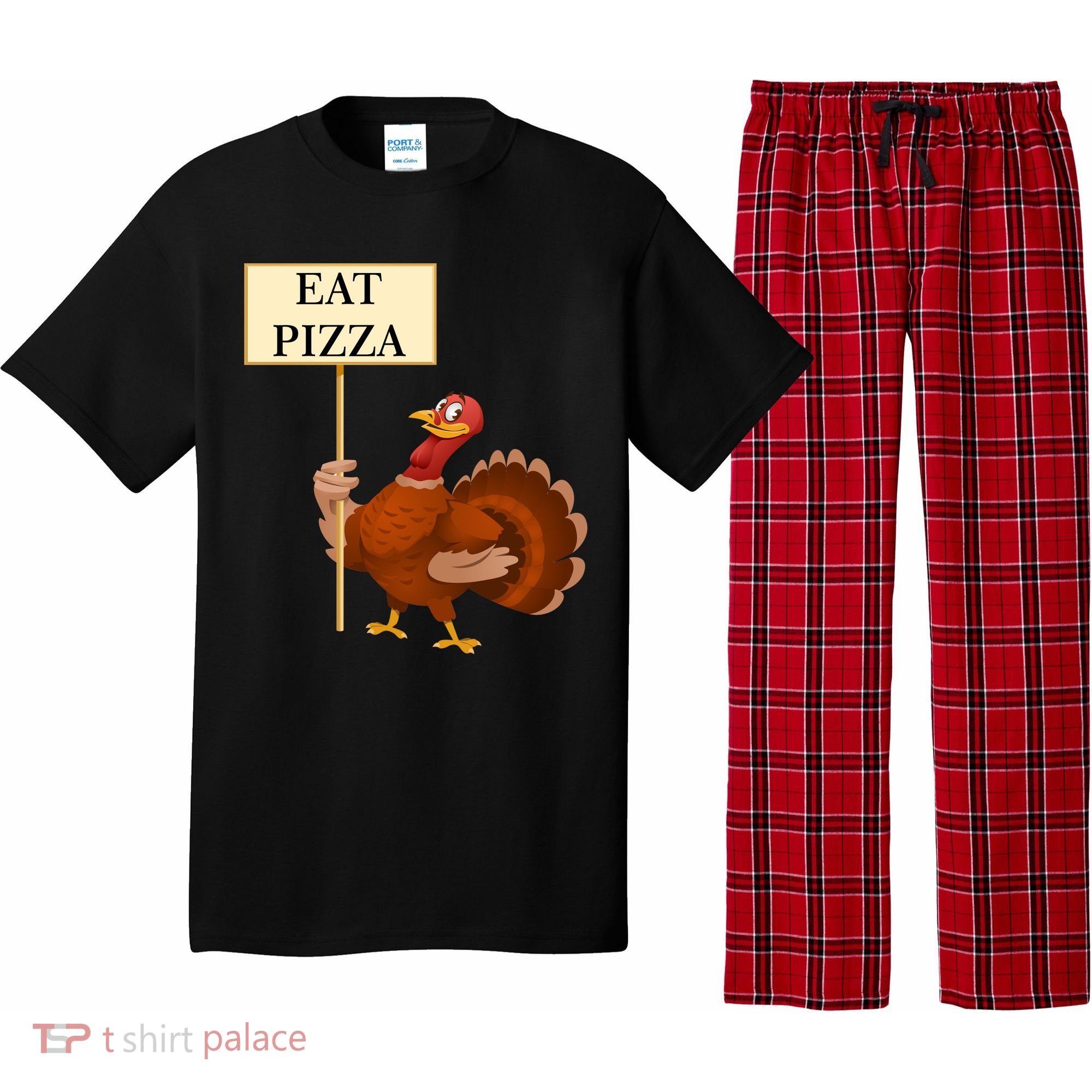 Eat Pizza Not Turkey Pajama Set