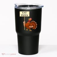 Eat Pizza Not Turkey Tumbler thumb 0