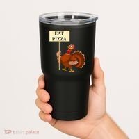 Eat Pizza Not Turkey Tumbler thumb 2