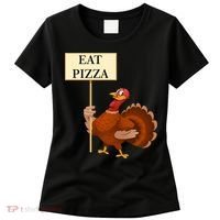 Eat Pizza Not Turkey Women's T-Shirt thumb 0