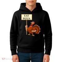 Eat Pizza Not Turkey Kids Hoodie thumb 4