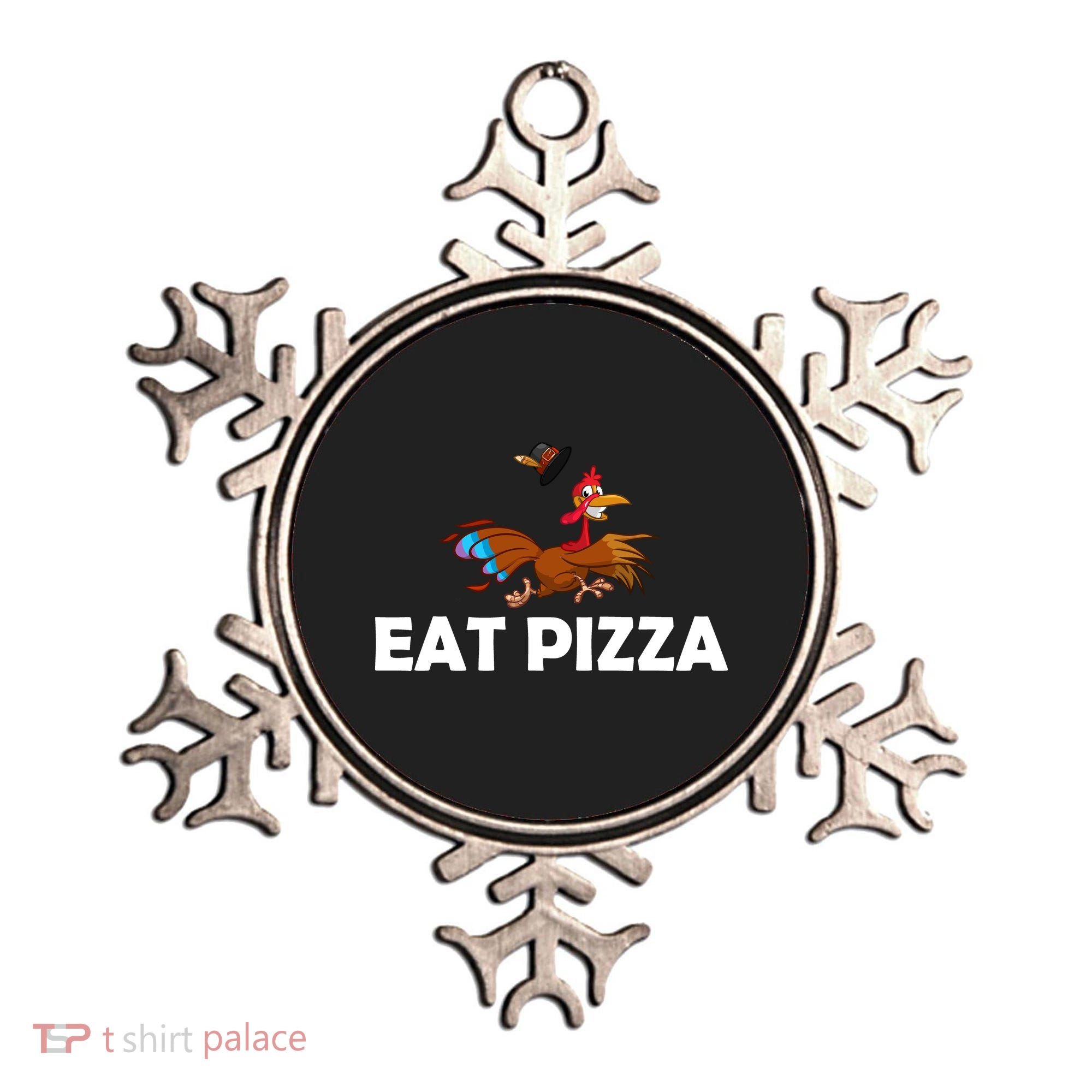 Eat Pizza Not Turkey Funny Thanksgiving Ornament