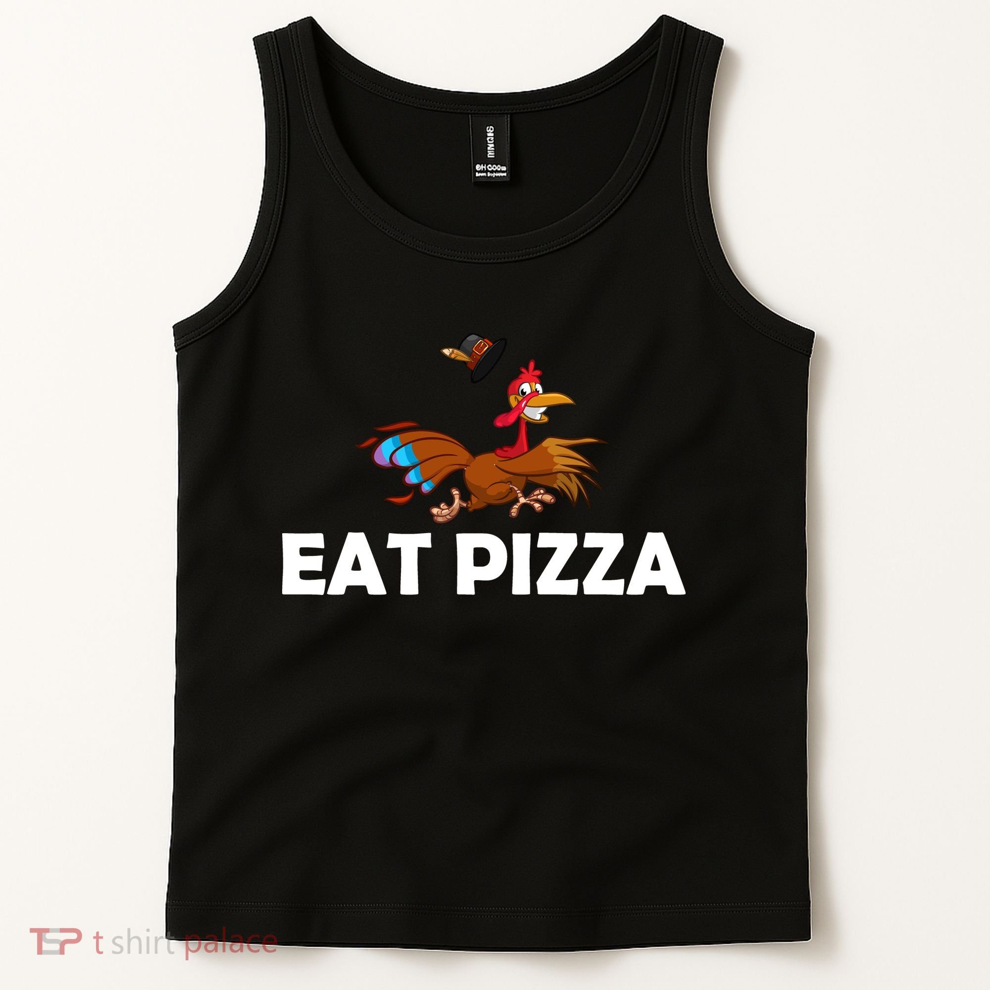 Eat Pizza Not Turkey Funny Thanksgiving Tank Top