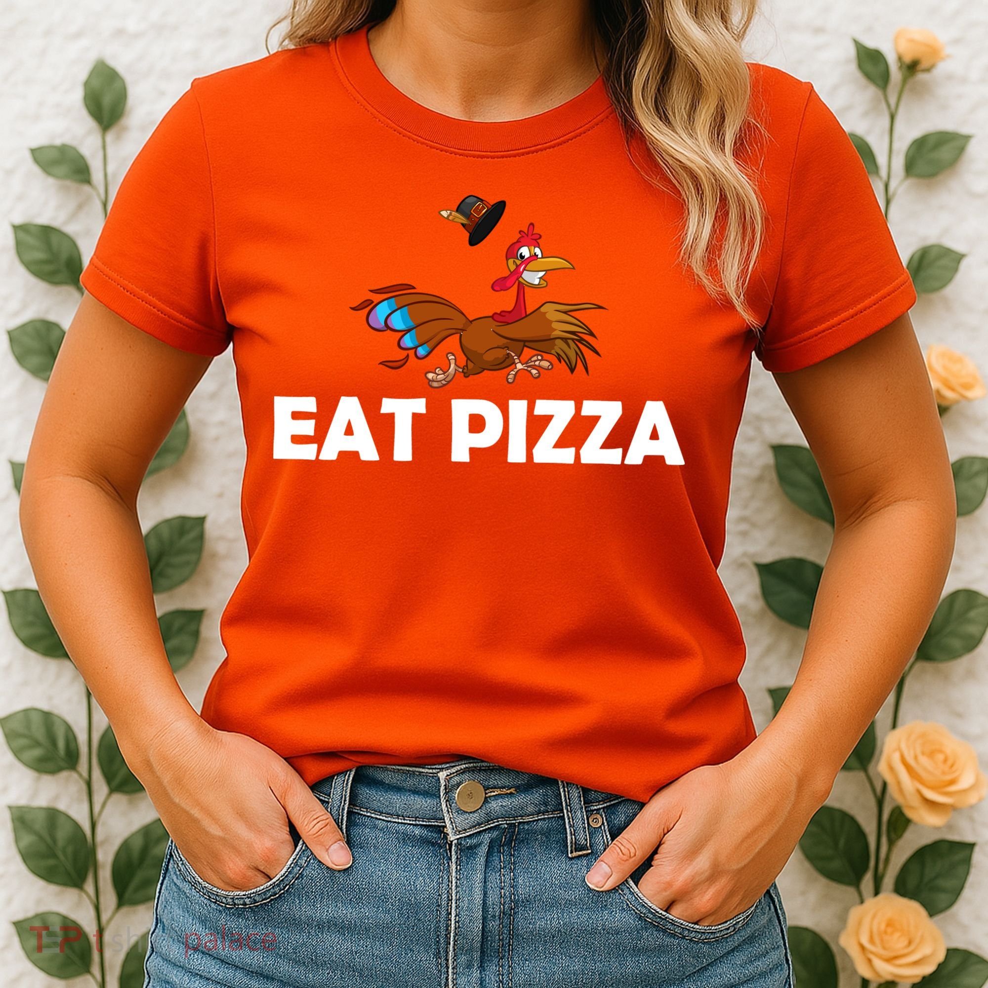 Eat Pizza Not Turkey Funny Thanksgiving Women's T-Shirt