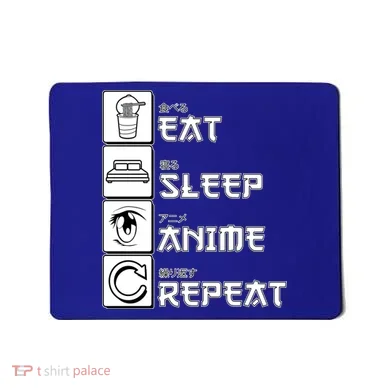 Eat Sleep Anime Repeat Mousepad