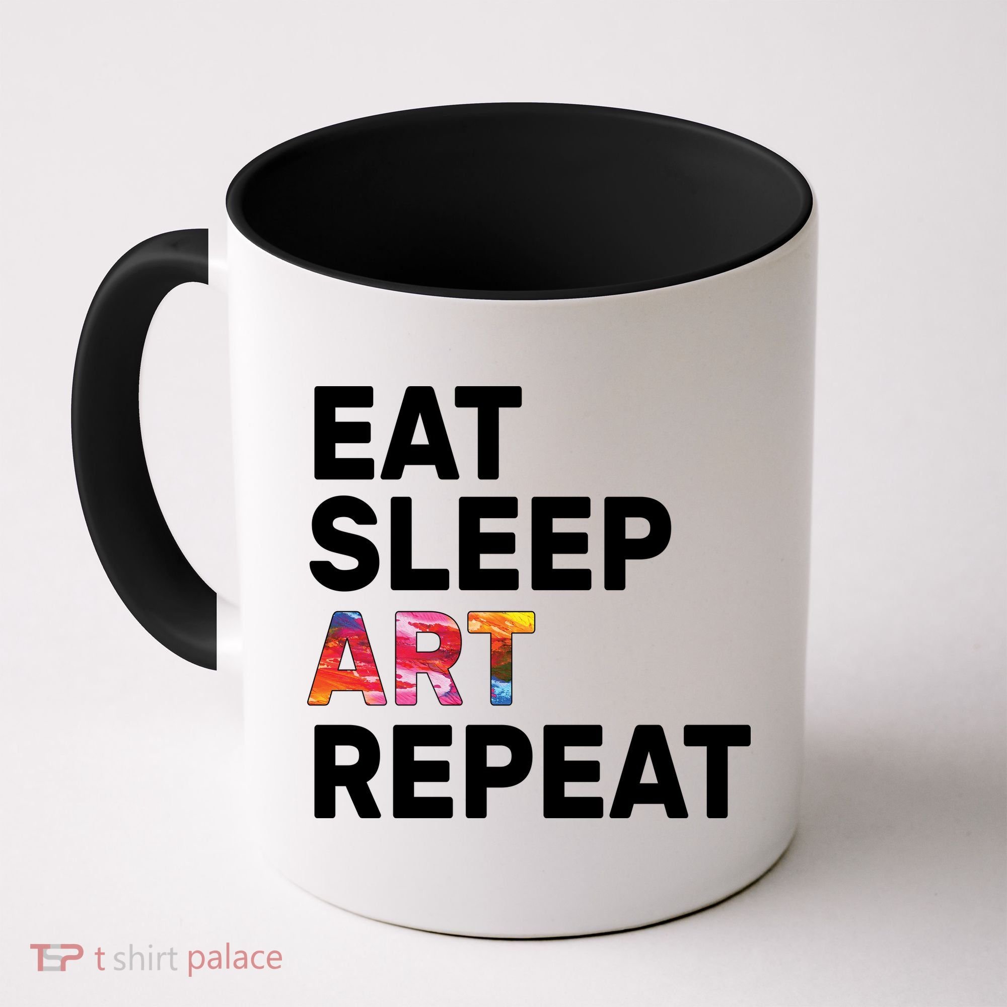 Eat Sleep Art Repeat Coffee Mug